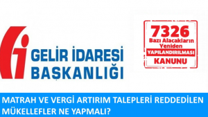 MATRAH VE VERGİ ARTIRIM TALEPLERİ REDDEDİLEN MÜKELLEFLER NE YAPMALI?