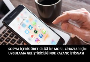 DİJİTAL İÇERİK VE MOBİL UYGULAMA GELİŞTİRİCİLERİ İÇİN KAZANÇ İSTİSNASI