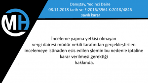 İnceleme yapma yetkisi olmayan vergi dairesi müdür vekili tarafından…