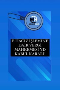 MÜKELLEFLER ADINA HACİZ İŞLEMİ TESİS EDİLMEDEN ÖNCE ÖDEME EMRİ DÜZENLENEREK USULÜNE UYGUN BİR ŞEKİLDE TEBLİĞ EDİLMESİ GEREKMEKTEDİR