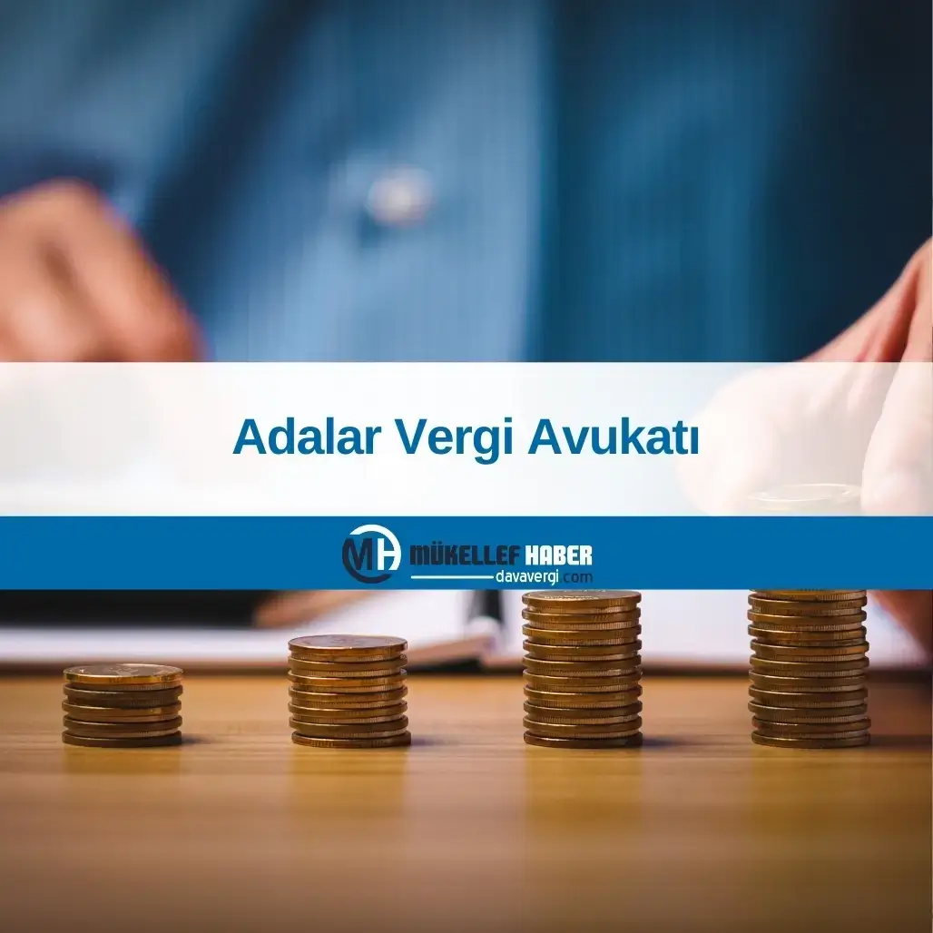 Adalar vergi avukatı