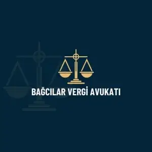 Bağcılar Vergi Avukatı
