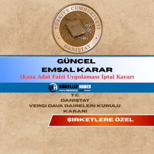 Kasa Adat Faizi ve Danıştay VDDK’nın 2023/415 E., 2025/255 K. Sayılı Kararı: Vergi İdaresi Otomatik Hesaplama Yapabilir mi?